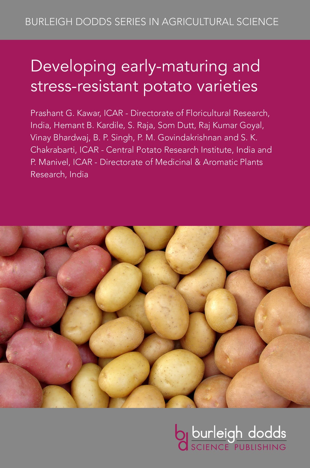 Book cover image for Developing early-maturing and stress-resistant potato varieties ISBN: 9781786763709